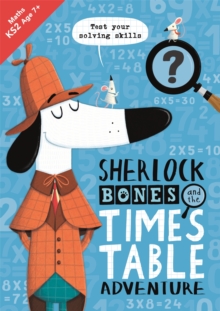 Image for Sherlock Bones and the times table adventure