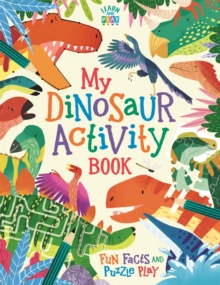 My Dinosaur Activity Book: Fun Facts and Puzzle Play