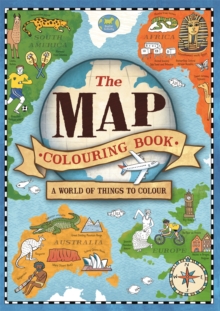 The Map Colouring Book: A World of Things to Colour