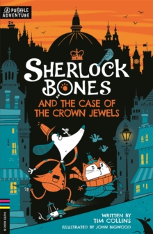Sherlock Bones and the Case of the Crown Jewels by Collins, Tim cover image