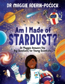 Am I Made of Stardust? by Aderin-Pocock, Maggie cover image