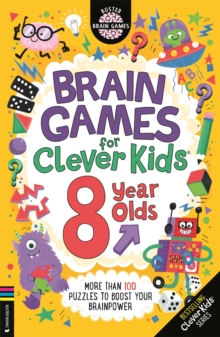 Image for Brain Games for Clever Kids® 8 Year Olds : More than 100 puzzles to boost your brainpower
