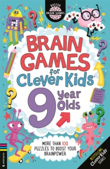 Image for Brain Games for Clever Kids® 9 Year Olds : More than 100 puzzles to boost your brainpower