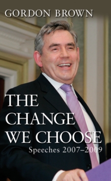 Image for The change we choose: speeches 2007-2009