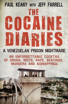 Image for The cocaine diaries: a Venezuelan nightmare