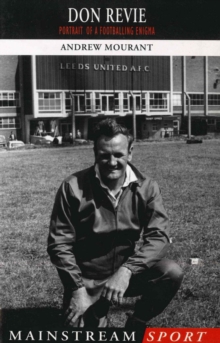 Image for Don Revie: portrait of a footballing enigma