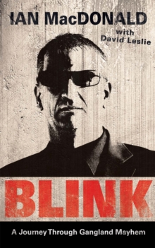 Image for Blink: a journey through gangland mayhem