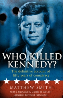 Image for Who killed Kennedy?  : the definitive account of fifty years of conspiracy