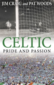 Image for Celtic  : pride and passion