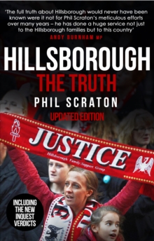 Hillsborough: the truth - Scraton, Phil