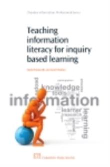 Image for Teaching information literacy for inquiry-based learning