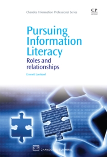Image for Pursuing information literacy: roles and relationships