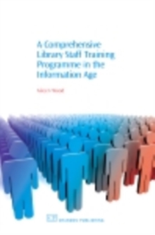 Image for A comprehensive library staff training program in the information age