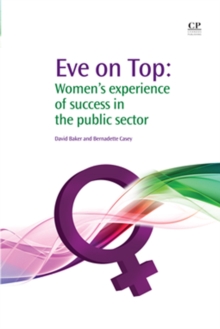 Image for Eve on Top: Women's Experience of Success in the Public Sector