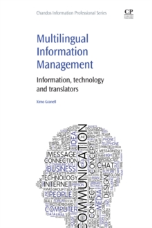 Image for Multilingual information management: information, technology and translators