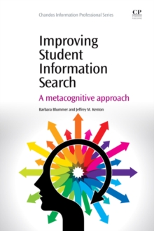 Image for Improving student information search: a metacognitive approach