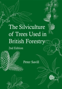 Silviculture of Trees Used in British Forestry