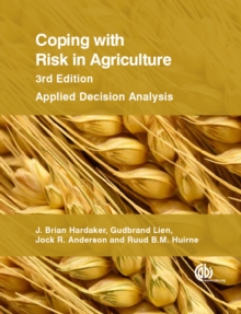Image for Coping with risk in agriculture: applied decision analysis.