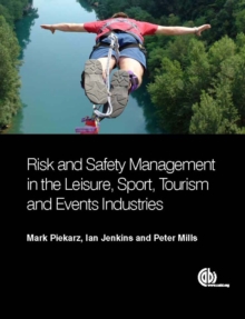 Image for Risk and safety management in the leisure, events, tourism and sports industries