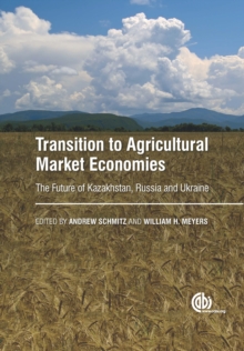 Image for Transition to agricultural market economies: the future of Kazakhstan, Russia and Ukraine