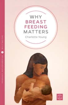 Image for Why Breastfeeding Matters