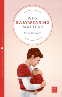 Image for Why Babywearing Matters