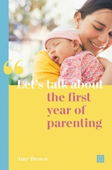 Let’s talk about the first year of parenting