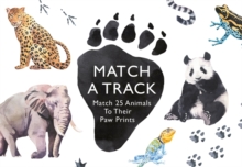 Image for Match a Track : Match 25 Animals to Their Paw Prints
