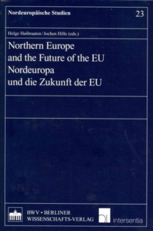 Northern Europe and the Future of the EU