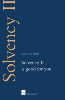 Image for Solvency II  : Solvency II is good for you