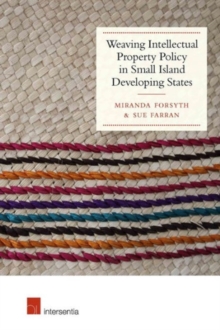 Image for Weaving Intellectual Property Policy in Small Island Developing States
