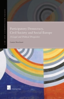 Participatory Democracy, Civil Society and Social Europe: A Legal and Political Perspective