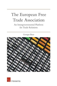 The European Free Trade Association: An Intergovernmental Platform for Trade Relations