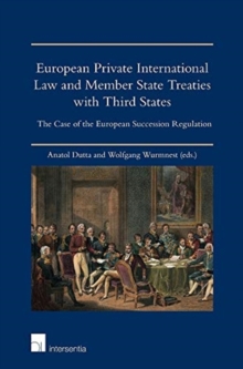 Image for European Private International Law and Member State Treaties with Third States : The Case of the European Succession Regulation