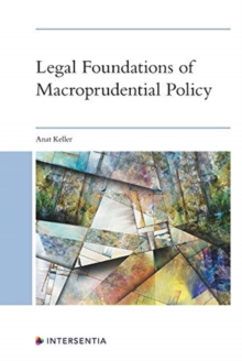 Image for Legal Foundations of Macroprudential Policy : An Interdisciplinary Approach