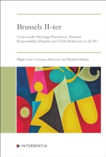 Image for Brussels II-ter : Cross-border Marriage Dissolution, Parental Responsibility Disputes and Child Abduction in the EU