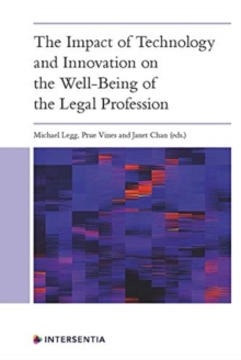 Impact of Technology and Innovation on the Wellbeing of the Legal Profession