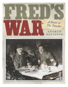 Image for Fred's War: A Doctor in the Trenches