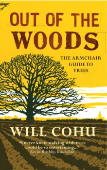 Out of the Woods: The armchair guide to trees