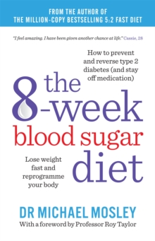 Image for The 8-week blood sugar diet  : lose weight fast and reprogramme your body