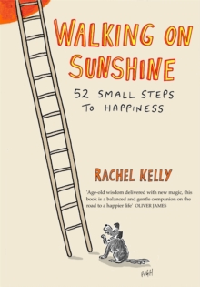 Image for Walking on sunshine  : 52 small steps to happiness