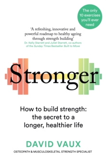 Image for Stronger  : why strength is the secret to ageless energy