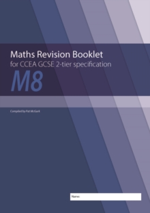 Image for Maths Revision Booklet M8 for CCEA GCSE 2-tier Specification
