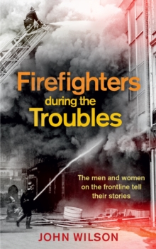 Image for Firefighters during the Troubles