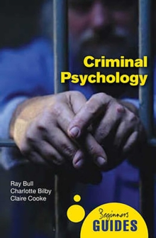 Image for Criminal psychology: a beginner's guide