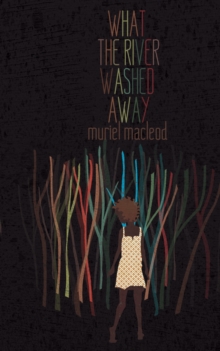 What the River Washed Away