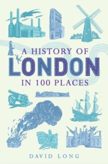 Image for A History of London in 100 Places