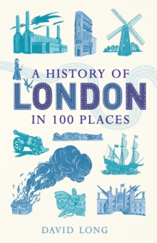 Image for A history of London in 100 places