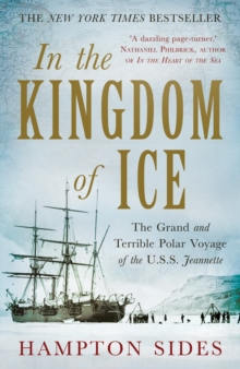 Image for In the kingdom of ice  : the grand and terrible polar voyage of the USS Jeannette