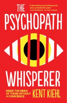 Image for The psychopath whisperer  : inside the minds of those without a conscience